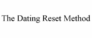 the dating reset method