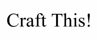 craft this!
