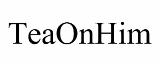 teaonhim