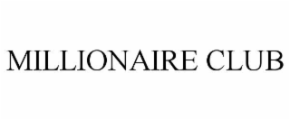 millionaire club