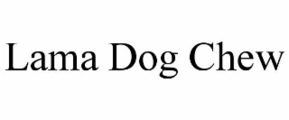 lama dog chew