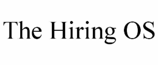 the hiring os