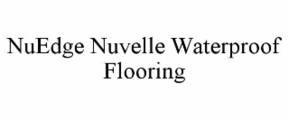 nuedge nuvelle waterproof flooring