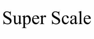 super scale