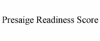 presaige readiness score