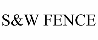 s&w fence