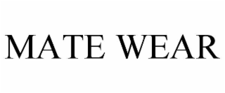 mate wear