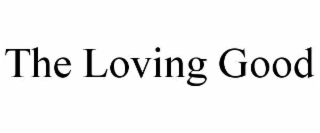 the loving good