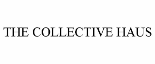 the collective haus
