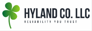 hyland co. llc reliability you trust