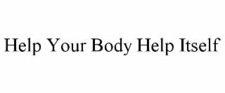 help your body help itself