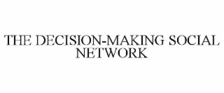 the decision-making social network
