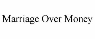 marriage over money