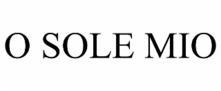 o sole mio