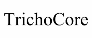 trichocore