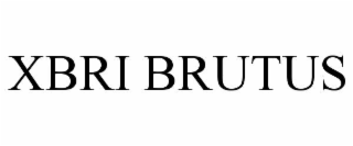 xbri brutus