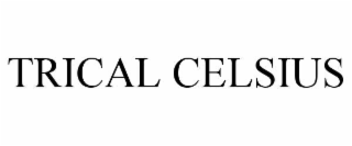 trical celsius