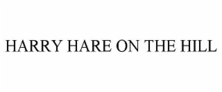 harry hare on the hill