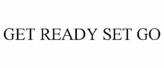 get ready set go