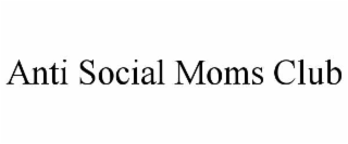 anti social moms club