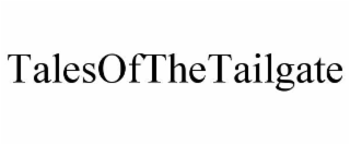 talesofthetailgate