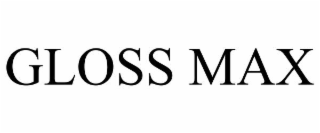 gloss max
