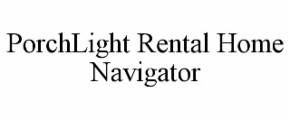 porchlight rental home navigator