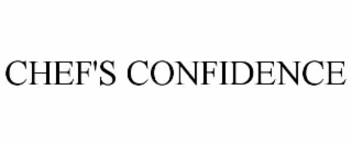 chef's confidence