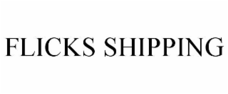 flicks shipping