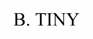 b. tiny