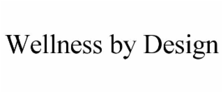 wellness by design