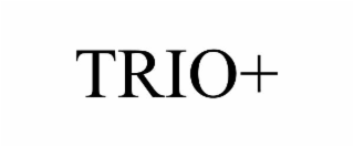 trio+
