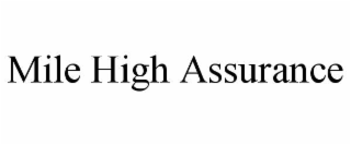 mile high assurance