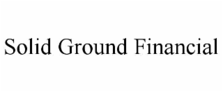 solid ground financial
