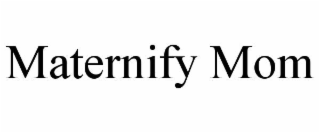 maternify mom