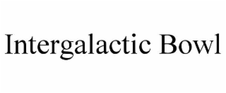 intergalactic bowl
