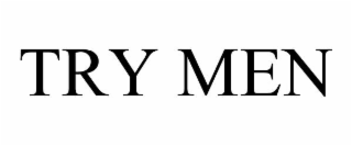 try men