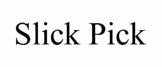 slick pick