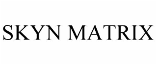 skyn matrix