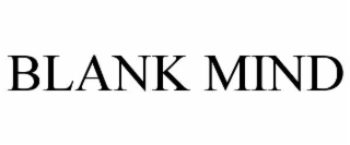 blank mind