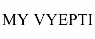 my vyepti