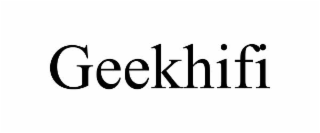 geekhifi