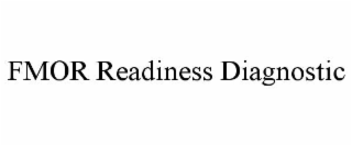 fmor readiness diagnostic