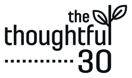 the thoughtful 30