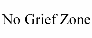 no grief zone