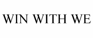 win with we