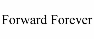 forward forever