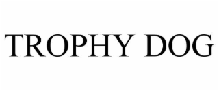 trophy dog