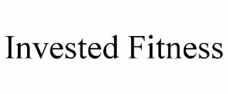 invested fitness