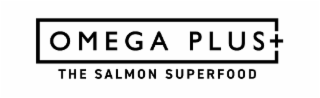omega plus + the salmon superfood